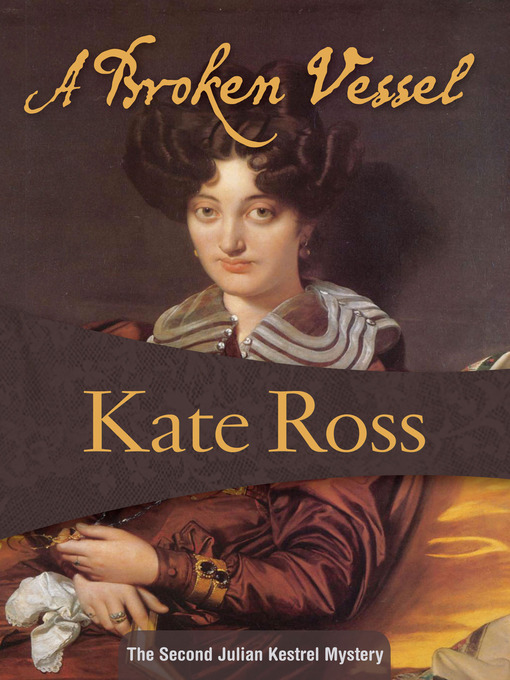 Title details for A Broken Vessel by Kate Ross - Available